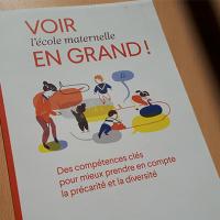 Voir l'école maternelle en grand ! Des compétences clés pour mieux prendre en compte la précarité et la diversité